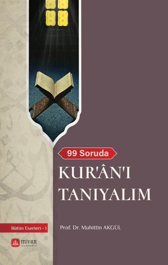 99 SORUDA KUR’AN’I TANIYALIM