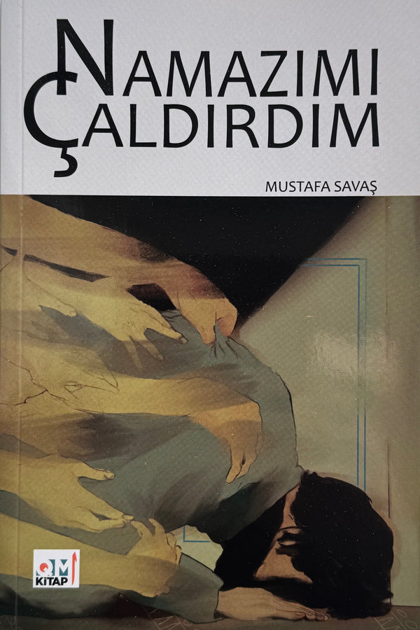 Namazımı Çaldırdım