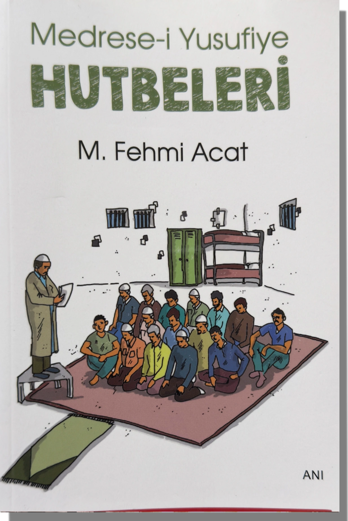Medrese-i Yusufiye Hutbeleri | M. Fehmi Acat