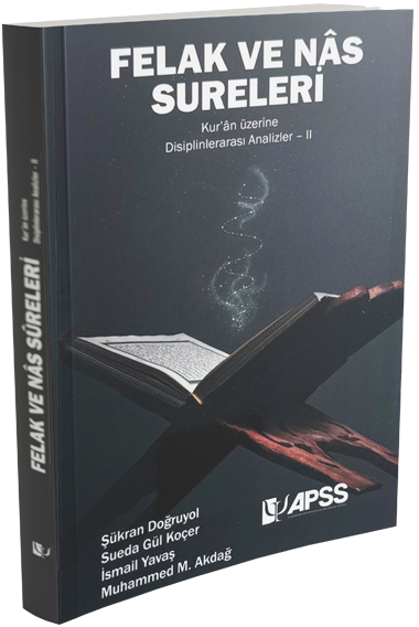Felak Ve Nas Sureleri | Kuran üzerine Disiplinlerarası Analizler - 2
