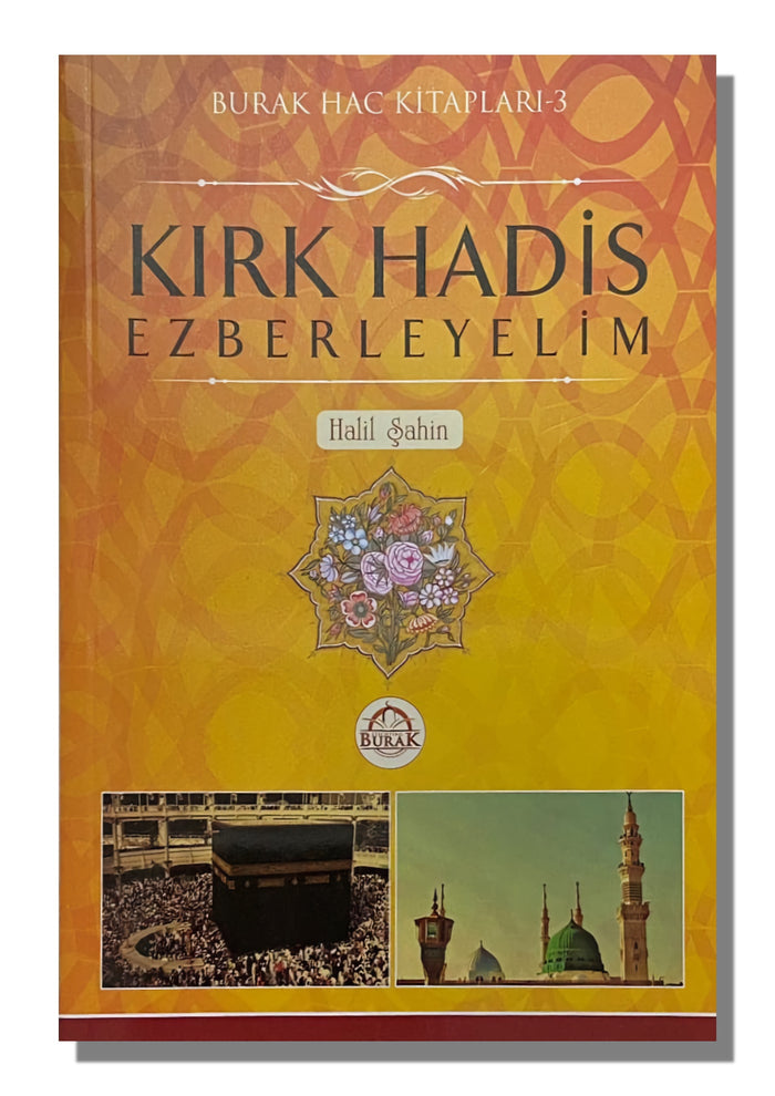 Kırk Hadis Ezberleyelim | Halil Şahin