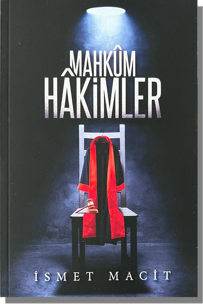 Mahkum Hakimler | İsmet Macit