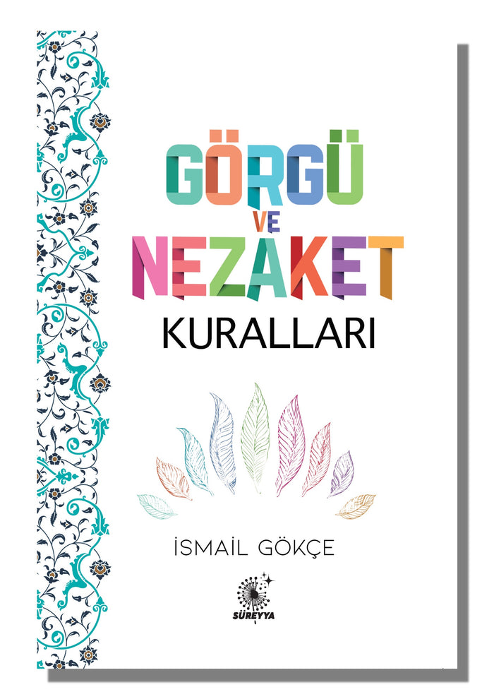 Görgü ve Nezaket Kuralları | İsmail Gökçe