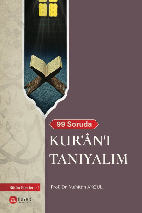 99 SORUDA KUR’AN’I TANIYALIM