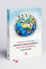 Hizmet Okullarının Kuruluş Tarihçesi