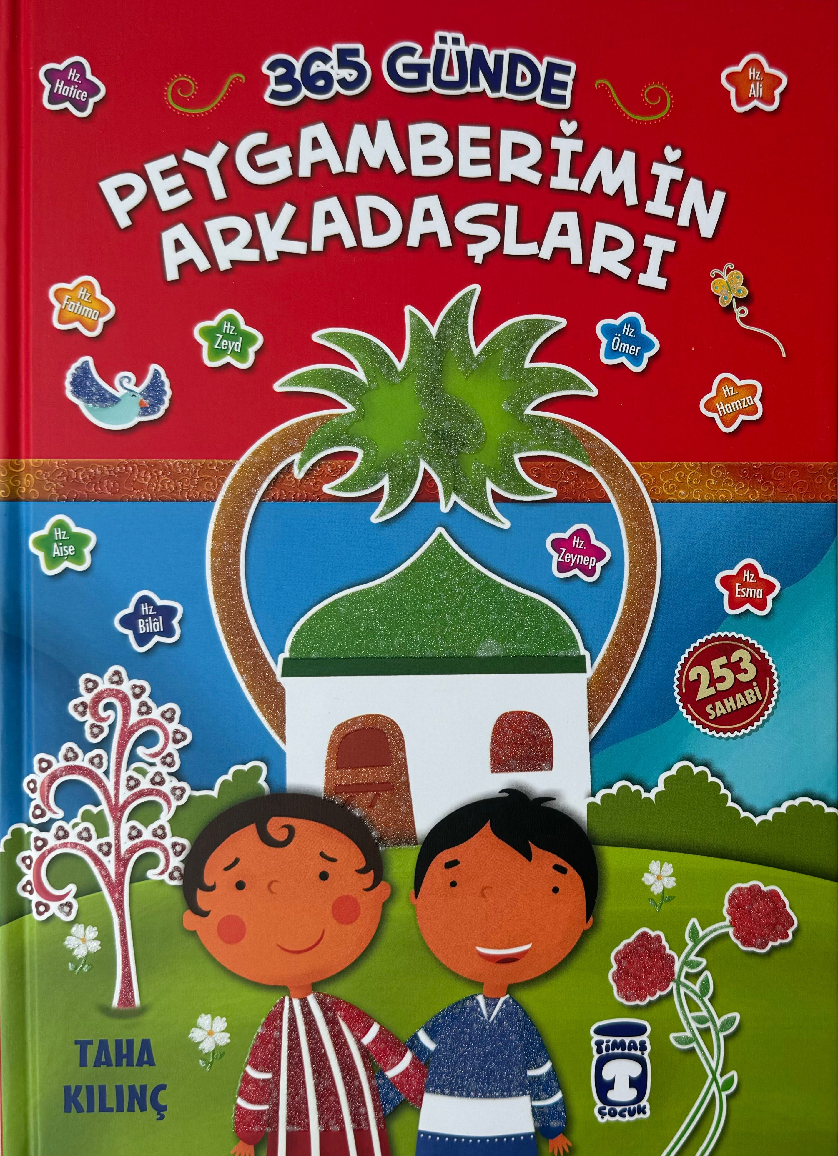 365 Günde Peygamberimizin Arkadaşları | Taha Kilinç