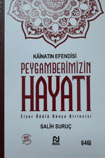 Kainatın Efendisi Peygamberimizin Hayatı (Tek Cilt)