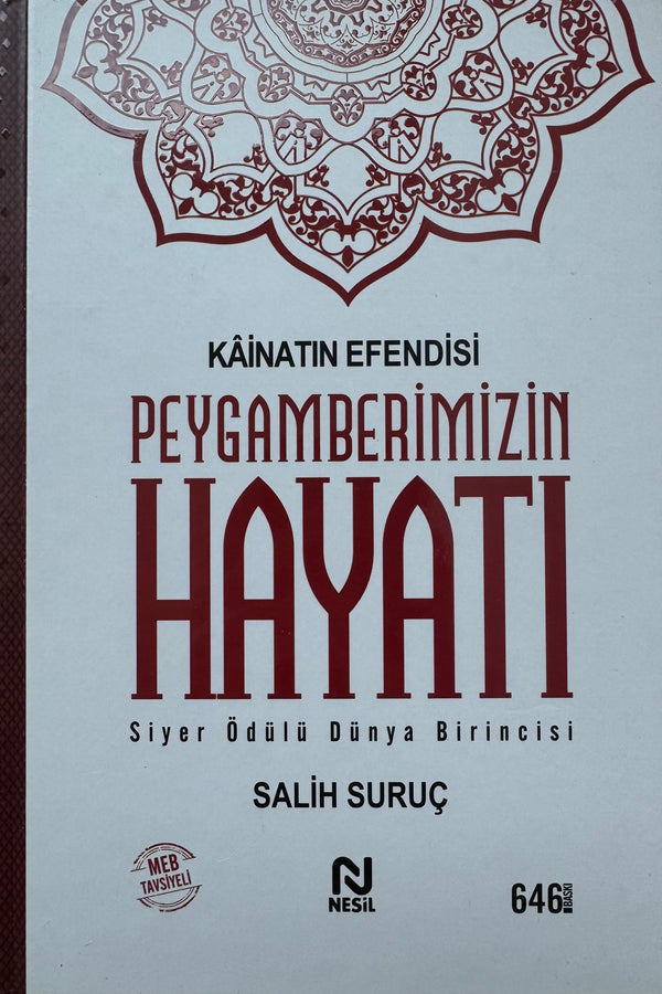 Kainatın Efendisi Peygamberimizin Hayatı (Tek Cilt)