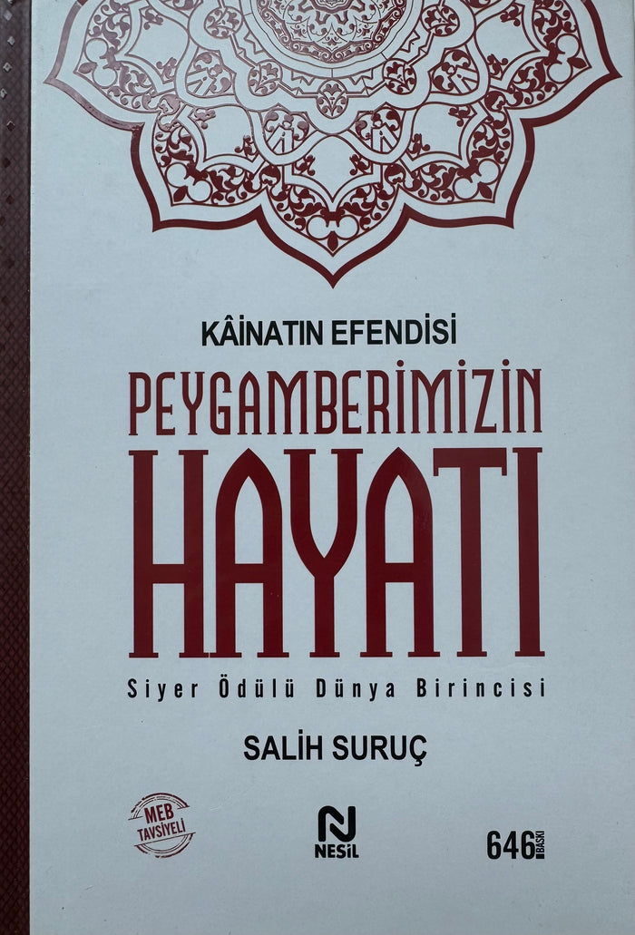 Kainatın Efendisi Peygamberimizin Hayatı (Tek Cilt)