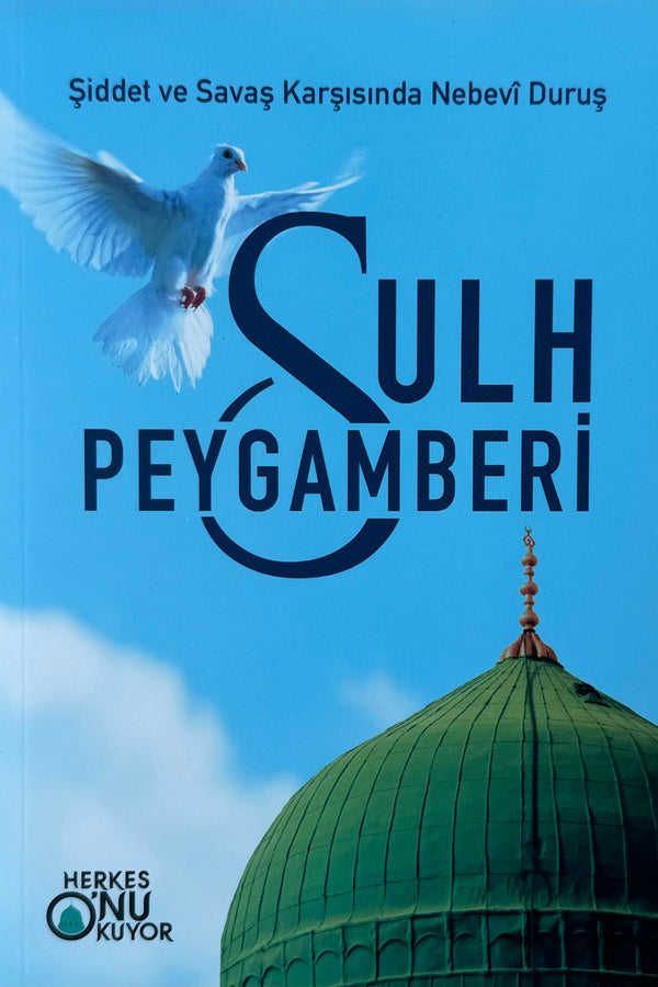 Sulh peygamberi -Şiddet Ve Savaş karşisinda Nebevî Duruş-