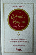 Delâilül-Hayrât ve Türkçe Açiklamasi | Süleyman el-Cezûlî (k.s.)