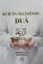 Kur’ân İkliminde Duâ