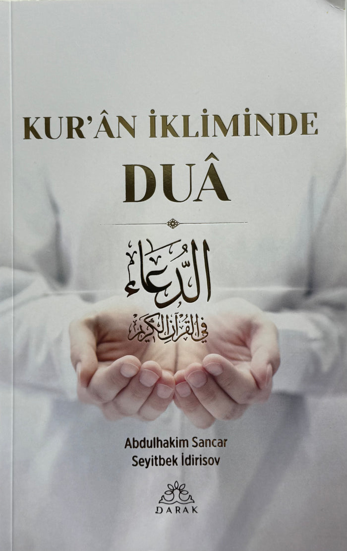 Kur’ân İkliminde Duâ