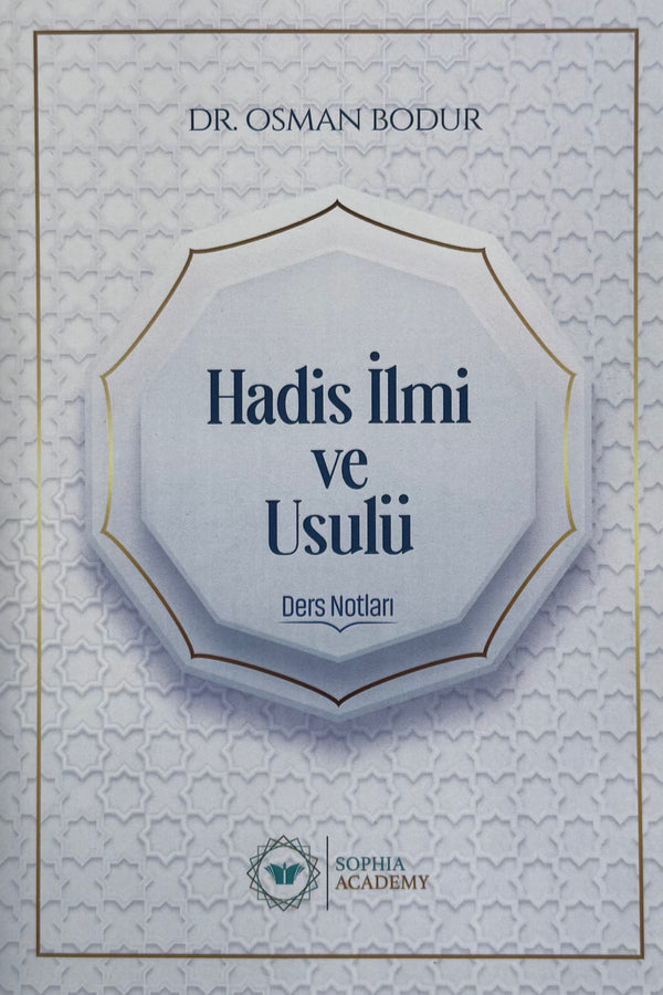 Hadisi İlmi Ve Usulü