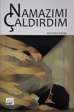 Namazımı Çaldırdım