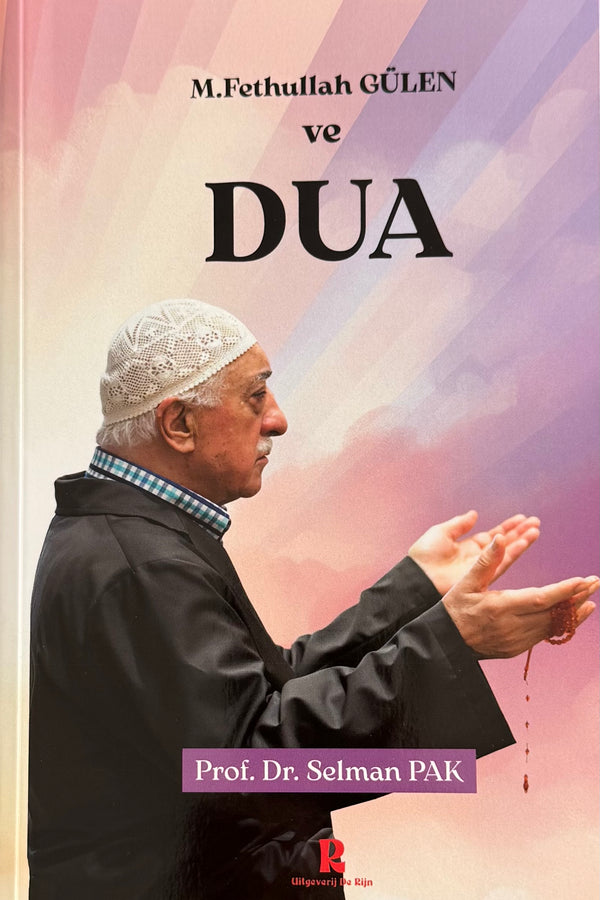 M.Fethullah Gülen ve DUA