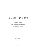 SONSUZ FREKANS | Deizmden Tevhide Bilim, Felsefe ve Vahiy Ekseninde Bir Entelektüel Yolculuk