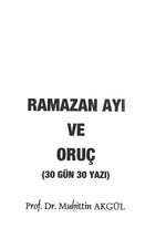 Ramazan Ayı ve Oruç | Muhittin Akgül