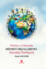 Hizmet Okullarının Kuruluş Tarihçesi