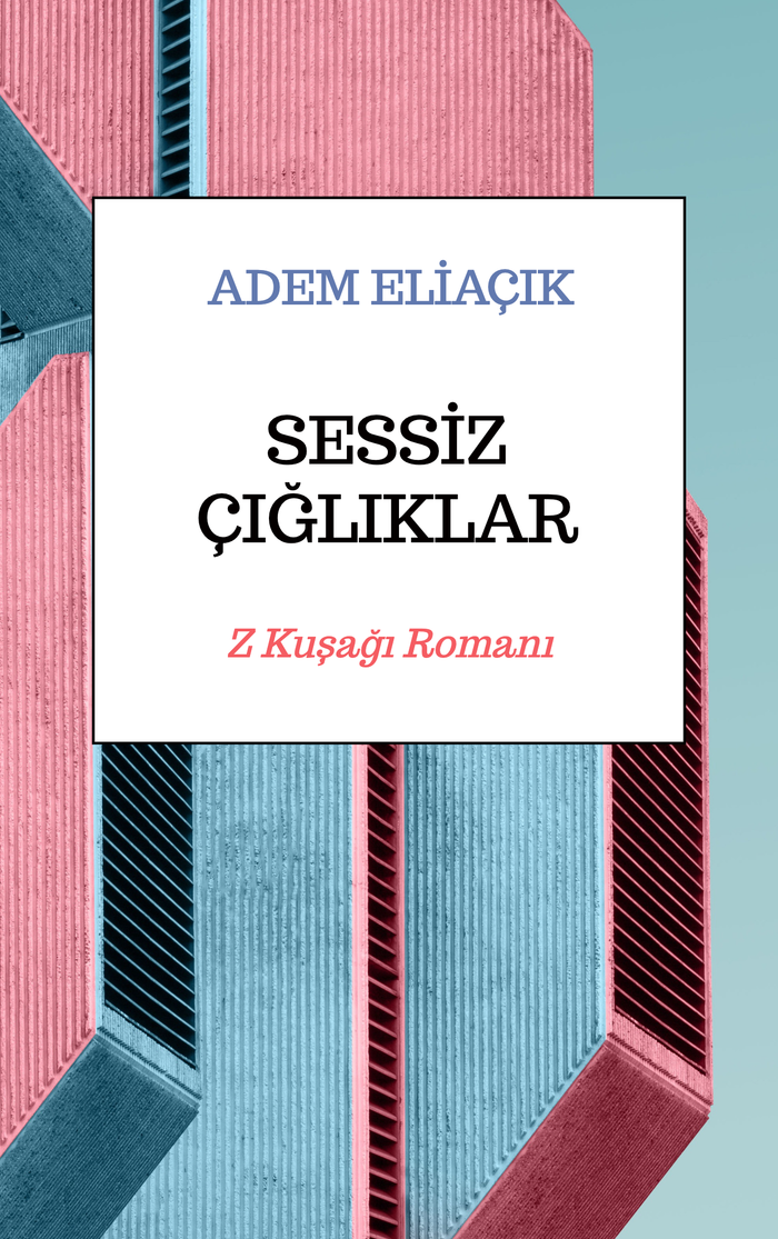 SESSİZ ÇIĞLIKLAR | Z Kuşağı Romanı