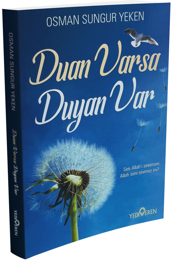 Duan Varsa Duyan Var;Sen Allah'ı Seversen Allah Seni Sevmez mi?