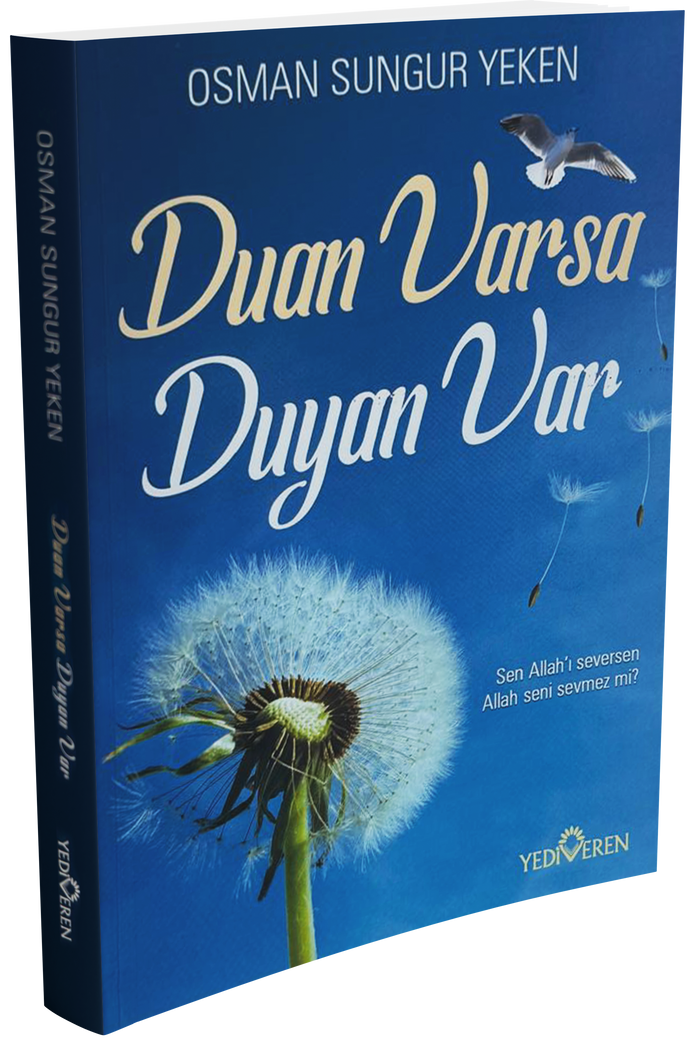 Duan Varsa Duyan Var;Sen Allah'ı Seversen Allah Seni Sevmez mi?