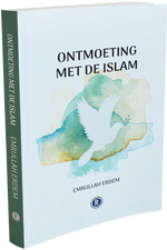 Ontmoeting Met De Islam | Emrullah Erdem