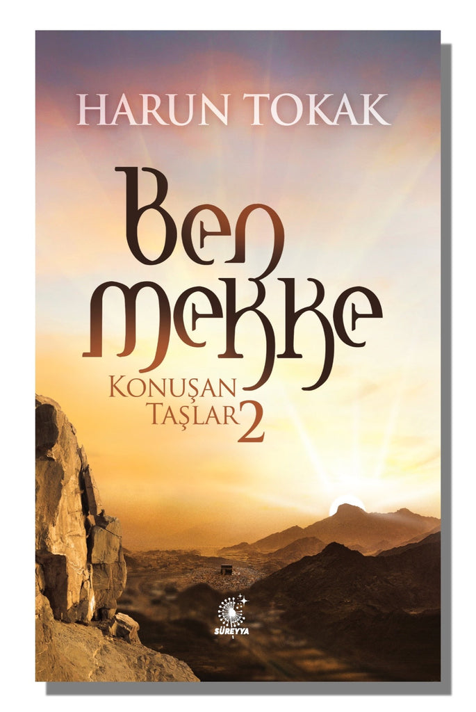 Ben Mekke | Konuşan Taşlar 2 | Harun Tokak