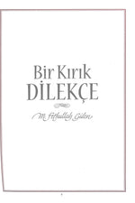 Bir Kırık Dilekçe | Fethullah Gülen 