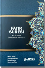 Fâtır Suresi | Kur’ân üzerine Disiplinlerarası Analizler – I | Metin Aysel - Sabriye Salbaş