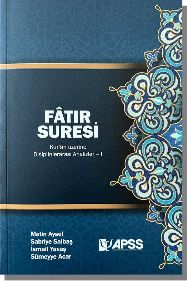 Fâtır Suresi | Kur’ân üzerine Disiplinlerarası Analizler – I | Metin Aysel - Sabriye Salbaş