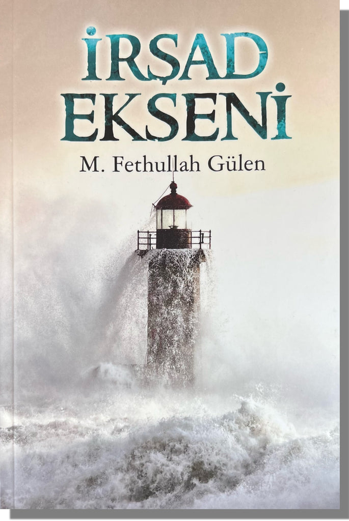 İrşad Ekseni | Fethullah Gülen 