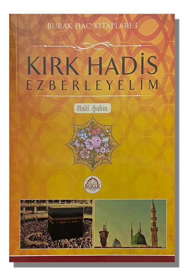 Kırk Hadis Ezberleyelim | Halil Şahin