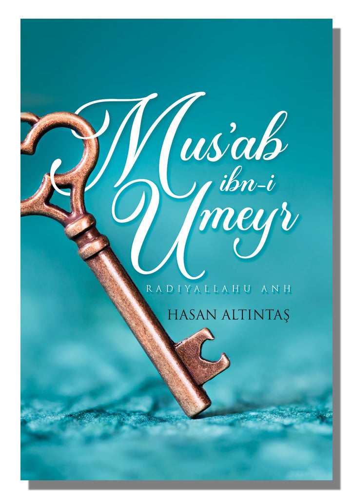 Mus'ab ibni Umeyr | Hasan Altıntaş