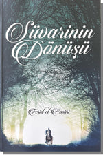 Süvarinin Dönüşü | Ferîd el-Ensârî 