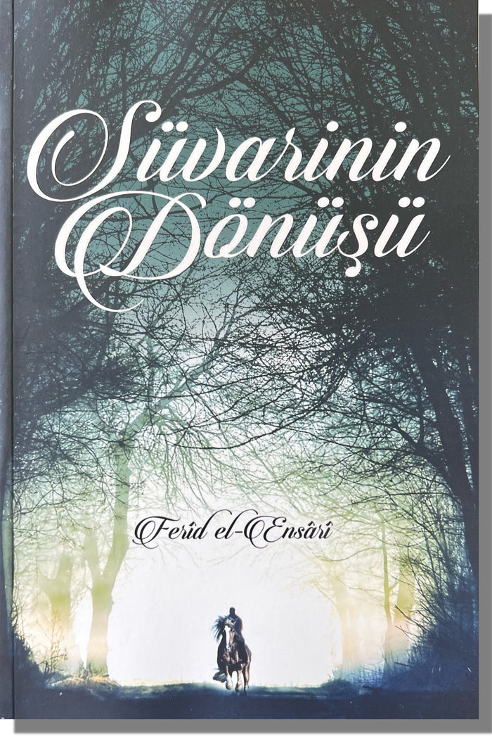 Süvarinin Dönüşü | Ferîd el-Ensârî 