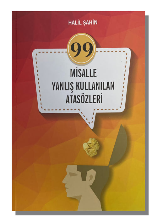 99 Misalle Yanlış Kullanılan Atasözleri | Halil Şahin
