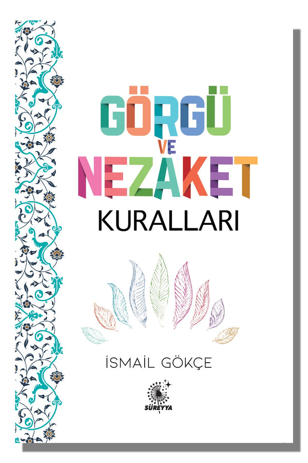 Görgü ve Nezaket  Kuralları | İsmail Gökçe